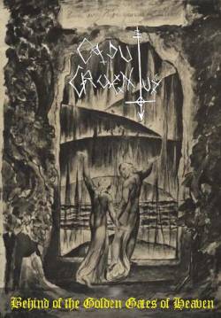 Caput Cruentus : Behind of the Golden Gates of Heaven